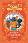 Boris in Switzerland by Lucinda Gifford