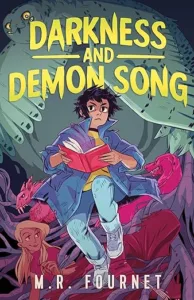 Darkness and Demon Song by M.R. Fournet