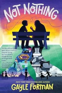 Not Nothing by Gayle Foreman