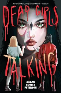 Dead Girls Talking by Megan Cooley Peterson