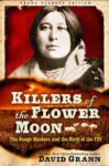 Killers of the Flower Moon by David Grann
