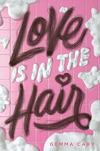 Love is in the Hair by Gemma Cary