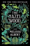The Hazel Wood by Melissa Albert
