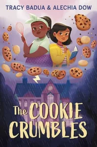 The Cookie Crumbles by Tracy Badua and Alechia Dow