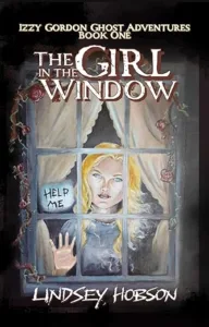 The Girl in the Window by Lindsey Hobson