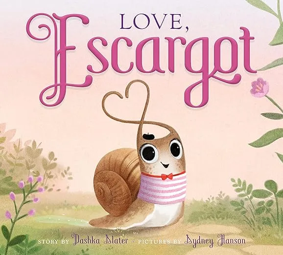 Love Escargot by Dashka Slater cover shows a snail with his antennas making a heart shape.