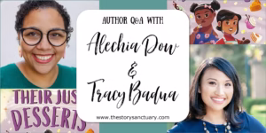 Author Q&A with Tracy Badua and Alechia Dow