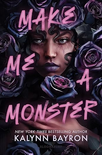 Make Me a Monster by Kalynn Bayron