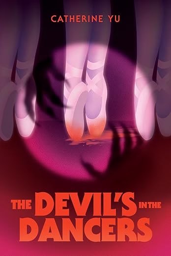 The Devil's in the Dancers by Catherine Yu