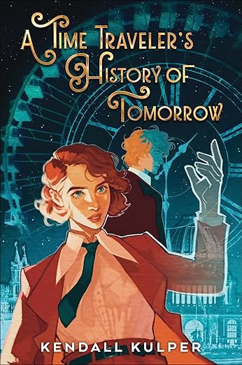 A Time Traveler's History of Tomorrow by Kendall Kulper