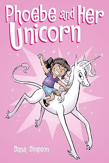 Phoebe and Her Unicorn by Dana Simpson