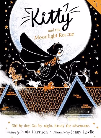 Kitty and the Moonlight Rescue by Paula Harrison and Jenny Løvlie