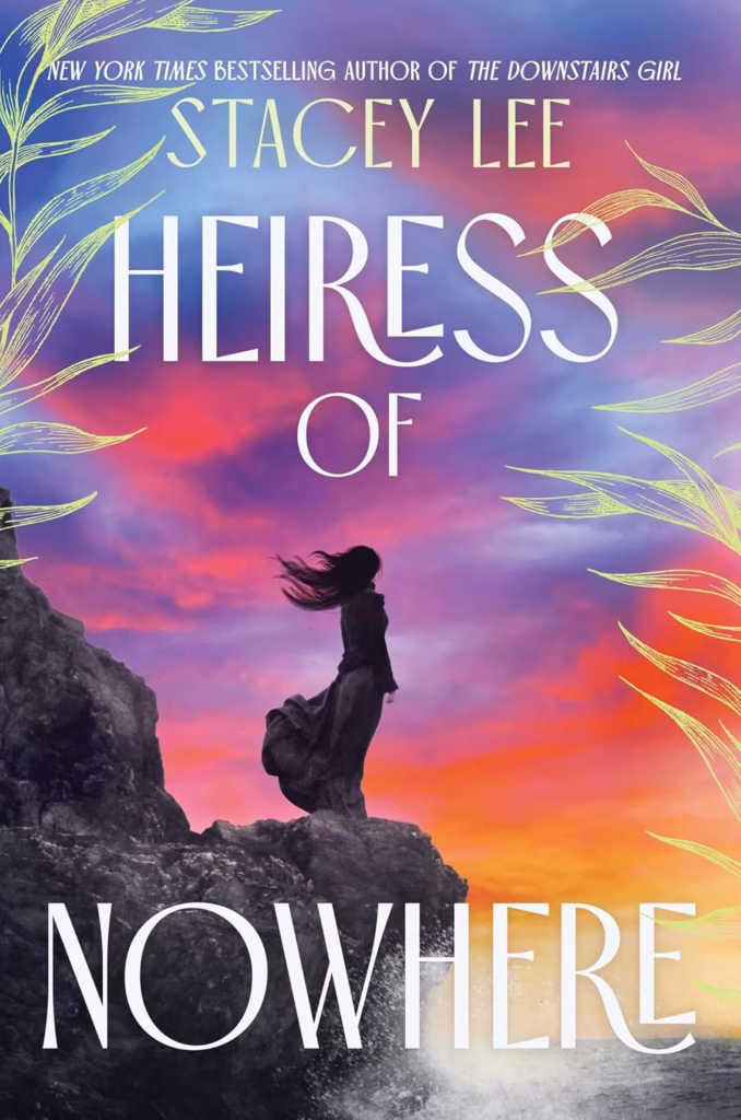 Heiress of Nowhere by Stacey Lee