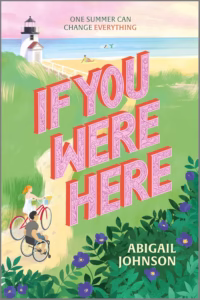 If You Were Here by Abigail Johnson