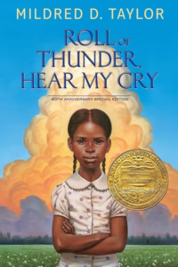 Roll of Thunder, Hear My Cry by Mildred D. Taylor