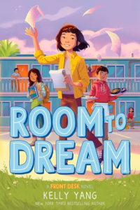 Room to Dream by Kelly Yang