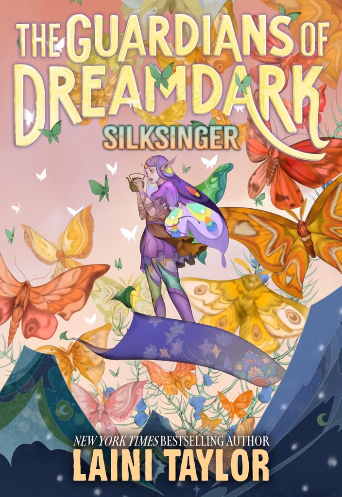 Guardians of Dreamdark: Silksinger by Laini Taylor